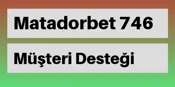 Matadorbet destek 746